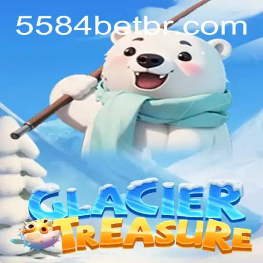The Thrilling Adventure of GlacierTreasure on the 5584bet.com Platform
