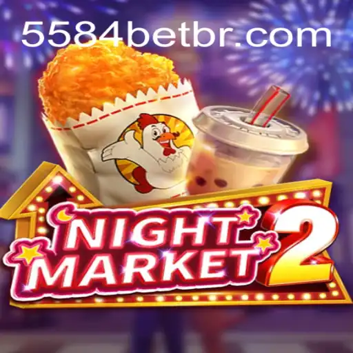 Exploring the Thrills of NightMarket2 on 5584bet.com Platform - The Premier Online Casino in Brazil